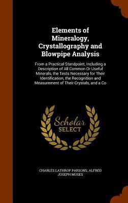 Elements of Mineralogy, Crystallography and Blo... 1345074433 Book Cover