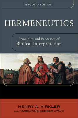Hermeneutics: Principles and Processes of Bibli... 0801031389 Book Cover