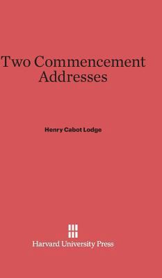 Two Commencement Addresses 0674336631 Book Cover