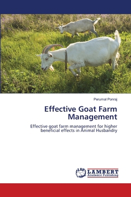 Effective Goat Farm Management 6204955357 Book Cover