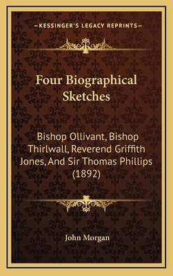 Four Biographical Sketches: Bishop Ollivant, Bi... 1166085457 Book Cover