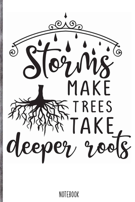 Paperback Storms make trees take deeper roots Notebook: Blank Composition Book, Bible,Christian journal,faith Notebook: Lined Notebook / Journal Gift, 110 Pages, 6x9, Soft Cover, Matte Finish Book