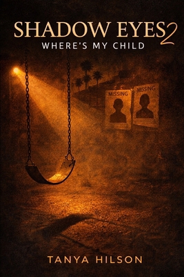 Shadow Eyes 2, Where's My Child B0BNV44XX5 Book Cover