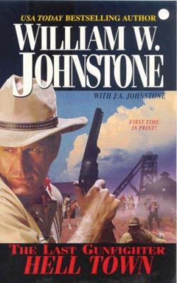Hell Town (The Last Gunfighter) B0075ONCU4 Book Cover
