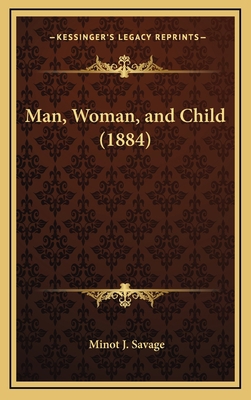 Man, Woman, and Child (1884) 1164993178 Book Cover