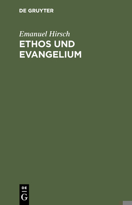 Ethos und Evangelium [German] 3110063115 Book Cover