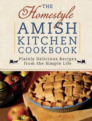 The Homestyle Amish Kitchen Cookbook B00A2PG6D8 Book Cover