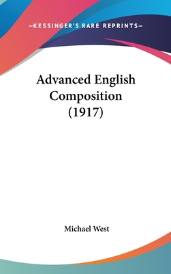 Advanced English Composition (1917) 1436556627 Book Cover