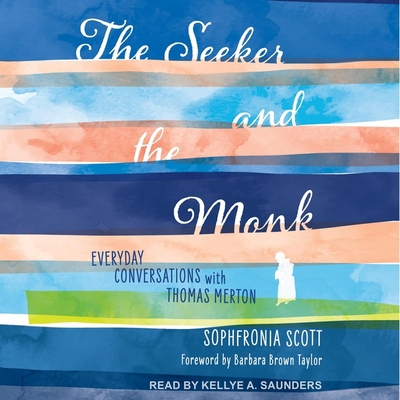 The Seeker and the Monk: Everyday Conversations... B0BLQYMT75 Book Cover