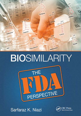 Biosimilarity: The FDA Perspective 1032652357 Book Cover