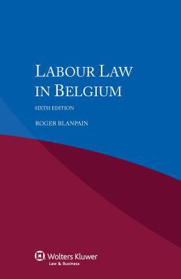 Labour Law in Belgium 904115325X Book Cover