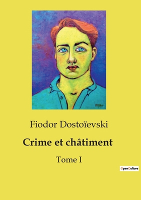 Crime et châtiment: Une exploration psychologiq... [French] B0CXWTSW64 Book Cover