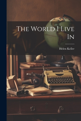 The World I Live In 1021166731 Book Cover