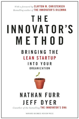 The Innovator's Method: Bringing the Lean Start... B01B9TYTNE Book Cover