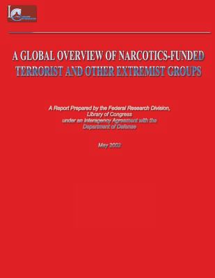 A Global Overview of Narcotics-Funded Terrorist... 1481133004 Book Cover