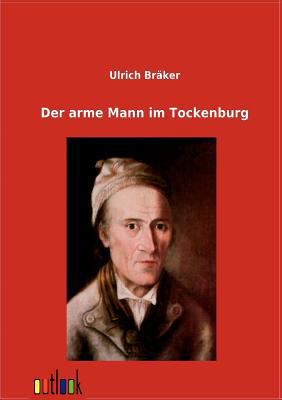 Der arme Mann im Tockenburg [German] 3864033500 Book Cover