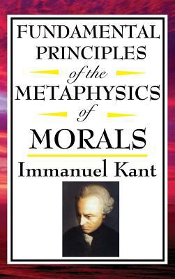 Fundamental Principles of the Metaphysics of Mo... 1515436861 Book Cover