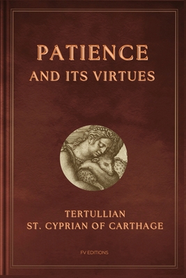 Patience and its virtues: Easy-to-Read Layout [Large Print] B0FJYNFP37 Book Cover