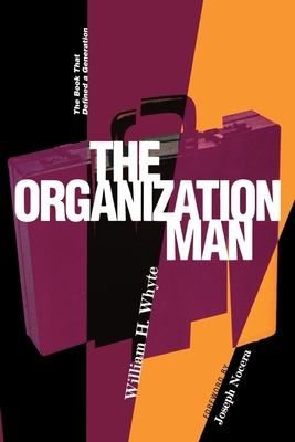 Organization Man: The Book That Defined a Gener... 0812218191 Book Cover