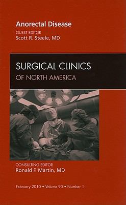 Anorectal Disease, an Issue of Surgical Clinics... 1437718752 Book Cover