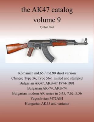 The AK47 catalog volume 9: Amazon edition 1798174308 Book Cover