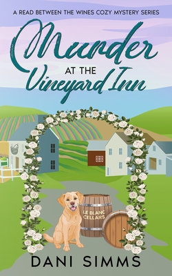 Murder at the Vineyard Inn: A Cozy Hometown Mys... 1958118117 Book Cover