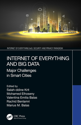 Internet of Everything and Big Data: Major Chal... 0367458888 Book Cover