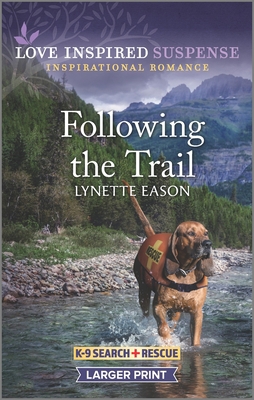 Following the Trail [Large Print] 1335722874 Book Cover