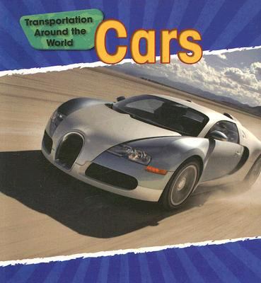 Cars (Transportation Around the World) 1432902091 Book Cover