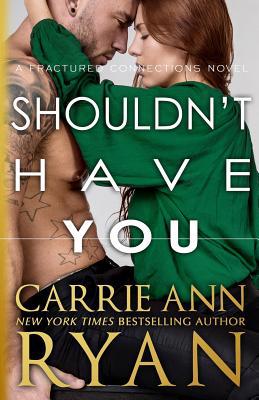 Shouldn't Have You 1947007491 Book Cover