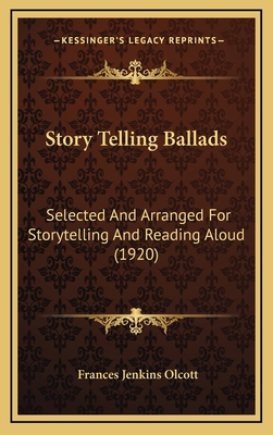 Story Telling Ballads: Selected And Arranged Fo... 1164394576 Book Cover