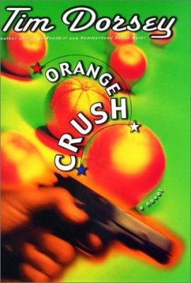 Orange Crush: A Novel (Serge Storms) 0060185775 Book Cover