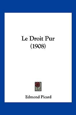 Le Droit Pur (1908) [French] 1160156565 Book Cover