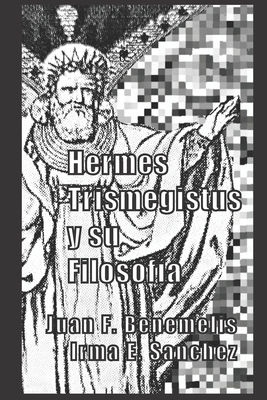 Hermes Trismegistus y su filosofía [Spanish] B09HFVD11J Book Cover