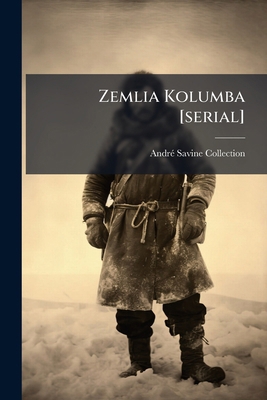 Zemlia Kolumba [serial]: 1 (1936) [Russian] 1179560477 Book Cover