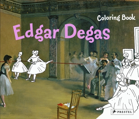 Edgar Degas : Coloring Book B0082RO3SI Book Cover