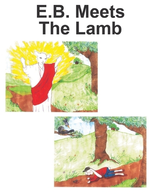 E.B. Meets the Lamb 1507616481 Book Cover