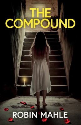 The Compound: A totally addictive psychological... 1835269060 Book Cover