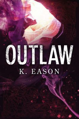 Outlaw: A Dark Fantasy Novel 1503935906 Book Cover