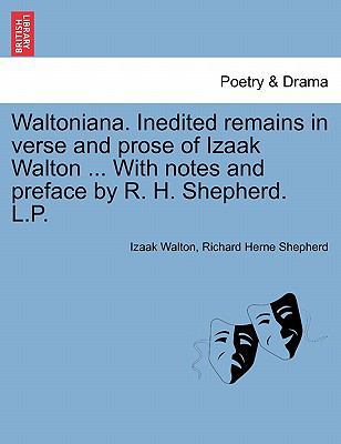 Waltoniana. Inedited Remains in Verse and Prose... 1241244316 Book Cover