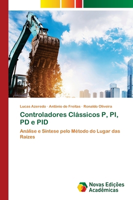 Controladores Clássicos P, PI, PD e PID [Portuguese] 3639614259 Book Cover