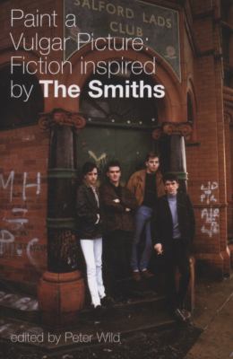 Paint a Vulgar Picture: Fiction Inspired by the... 1846686490 Book Cover