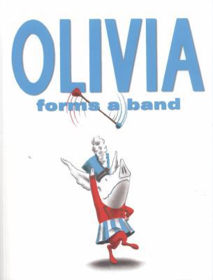 Olivia Forms a Band 1847386040 Book Cover