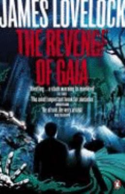 The Revenge of Gaia: Earth's Climate in Crisis ... 0141029900 Book Cover