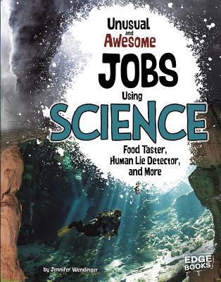Unusual and Awesome Jobs Using Science: Food Ta... 1491420316 Book Cover