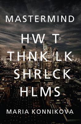 MasterMind: How to Think Like Sherlock Holmes 0857867245 Book Cover