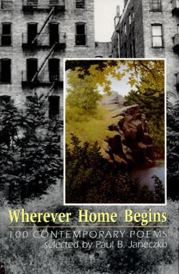 Wherever Home Begins: Poems 0531087816 Book Cover