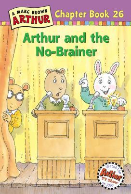 Arthur and the No-Brainer: A Marc Brown Arthur ... 0316121320 Book Cover