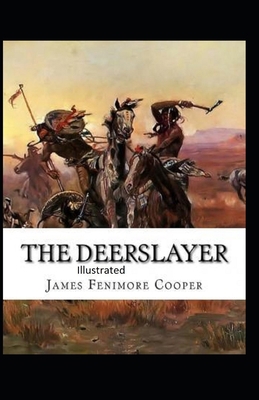 Paperback The Deerslayer Illustrated Book