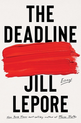The Deadline: Essays 1631496123 Book Cover